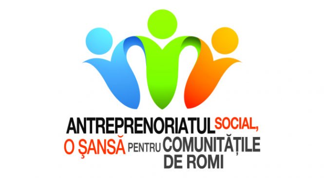 Raport cu activitatile desfăsurate in cadrul proiectului ”Antreprenoriatul social, o sansa pentru comunitatile de romi”