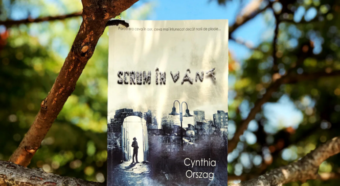 Scrum în vânt”, un roman de Cynthia Orszag