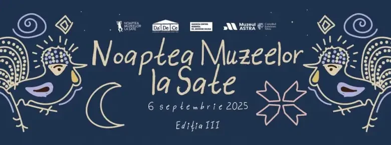 Noaptea Muzeelor la Sate, pe 6 septembrie: Data limită de înscriere – 20 august